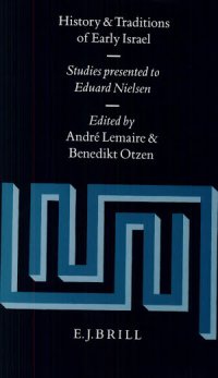 cover of the book History and Traditions of Early Israel: Studies Presented to Eduard Nielsen, May 8th 1993