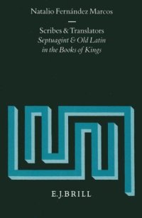 cover of the book Scribes and Translators: Septuagint and Old Latin in the Books of Kings