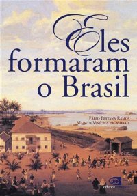 cover of the book Eles formaram o Brasil