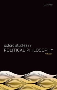 cover of the book Oxford Studies in Political Philosophy, Volume 1