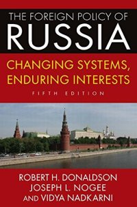 cover of the book The Foreign Policy of Russia: Changing Systems, Enduring Interests