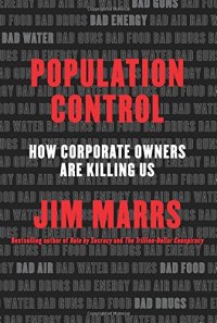 cover of the book Population Control: How Corporate Owners Are Killing Us