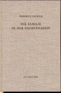 cover of the book Die Familie in der Nachexilszeit: Untersuchungen zur Bedeutung der Verwandtschaft in ausgewählten Texten des Alten Testaments