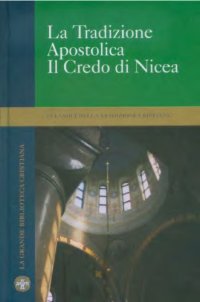 cover of the book La Tradizione Apostolica. Il Credo di Nicea