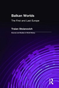 cover of the book Balkan Worlds: The First and Last Europe