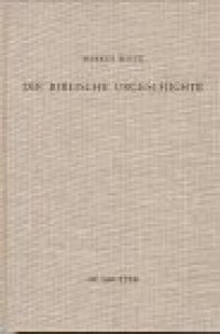 cover of the book Die biblische Urgeschichte: Redaktions- und theologiegeschichtliche Beobachtungen zu Genesis 1,1 — 11,26