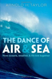 cover of the book The Dance of Air and Sea: How Oceans, Weather, and Life Link Together