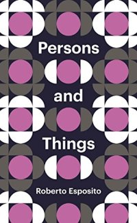 cover of the book Persons and Things: From the Body's Point of View