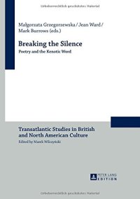 cover of the book Breaking the Silence: Poetry and the Kenotic Word