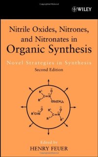 cover of the book Nitrile Oxides, Nitrones & Nitronates in Organic Synthesis: Novel Strategies in Synthesis