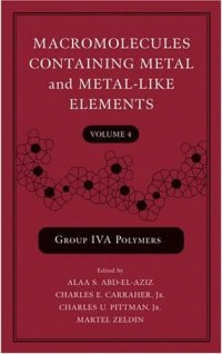 cover of the book Macromolecules Containing Metal and Metal-Like Elements, Group IVA Polymers 