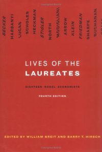 cover of the book Lives of the Laureates: Eighteen Nobel Economists