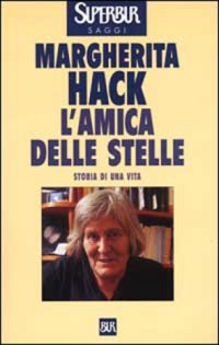 cover of the book L'amica delle stelle: Storia di una vita