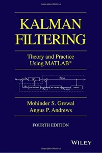 cover of the book Kalman Filtering: Theory and Practice with MATLAB