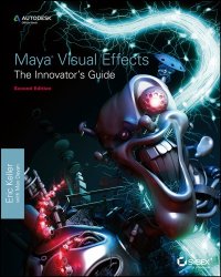 cover of the book Maya Visual Effects the Innovator&#039;s Guide  Autodesk Official Press