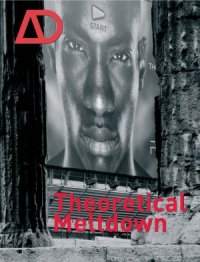 cover of the book Theoretical Meltdown (Architectural Design)