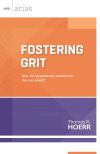 cover of the book Fostering Grit: How do I prepare my students for the real world?