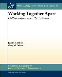 cover of the book Working Together Apart: Collaboration over the Internet