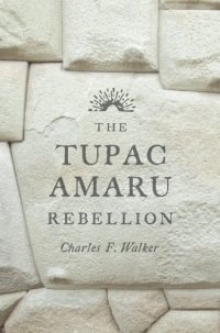 cover of the book The Tupac Amaru Rebellion