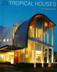 cover of the book 25 Tropical Houses in Indonesia