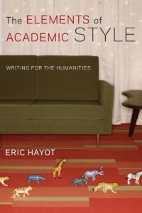 cover of the book The Elements of Academic Style: Writing for the Humanities