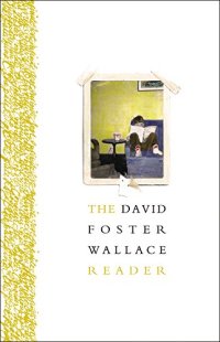 cover of the book The David Foster Wallace Reader