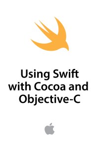 cover of the book Using Swift with Cocoa and Objective-C