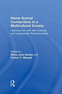 cover of the book Home-School Connections in a Multicultural Society: Learning From and With Culturally and Linguistically Diverse Families