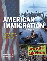 cover of the book American Immigration: An Encyclopedia of Political, Social, and Cultural Change