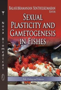 cover of the book Sexual Plasticity and Gametogenesis in Fishes