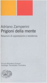 cover of the book Prigioni della mente. Relazioni di oppressione e resistenza