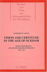 cover of the book Vision and Certitude in the Age of Ockham: Optics, Epistemology and the Foundation of Semantics 1250-1345