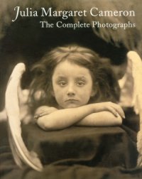 cover of the book Julia Margaret Cameron  The Complete Photographs