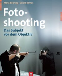 cover of the book Fotoshooting Das Subjekt vor dem Objektiv