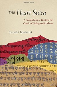 cover of the book The Heart Sutra: A Comprehensive Guide to the Classic of Mahayana Buddhism