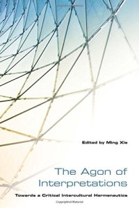 cover of the book The Agon of Interpretations: Towards a Critical Intercultural Hermeneutics