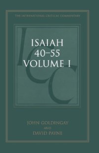 cover of the book A Critical and Exegetical Commentary on Isaiah 40-55