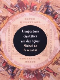 cover of the book A Impostura Científica Em Dez Lições