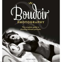 cover of the book Boudoir Photography  The Complete Guide to Shooting Intimate Portraits