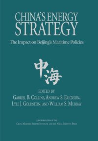 cover of the book China’s Energy Strategy : The Impact on Beijing’s Maritime Policies