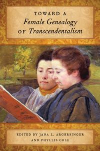 cover of the book Toward a Female Genealogy of Transcendentalism