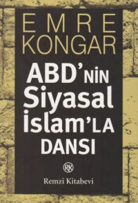 cover of the book ABD'nin siyasal İslam'da dansı