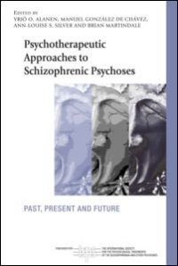 cover of the book Psychotherapeutic Approaches to Schizophrenic Psychoses: Past, Present and Future