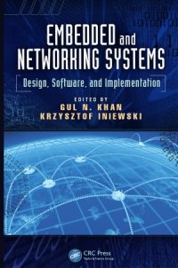 cover of the book Embedded and Networking Systems  Design, Software, and Implementation (Devices, Circuits, and Systems)