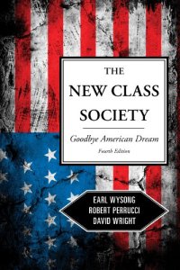 cover of the book The New Class Society: Goodbye American Dream?