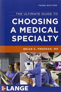 cover of the book The Ultimate Guide to Choosing a Medical Specialty, Third Edition