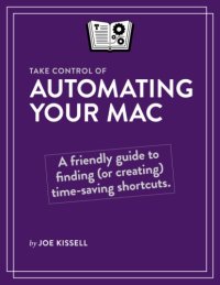 cover of the book Take Control of Automating Your Mac