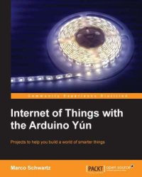 cover of the book Internet of Things with the Arduino Yun