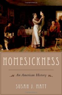 cover of the book Homesickness: An American History