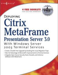 cover of the book Deploying Citrix MetaFrame Presentation Server 3.0 with Windows Server 2003 Terminal Services